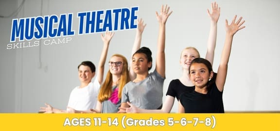 Stage West: Musical Theatre Skills Camp (Grades 5-6-7-8)